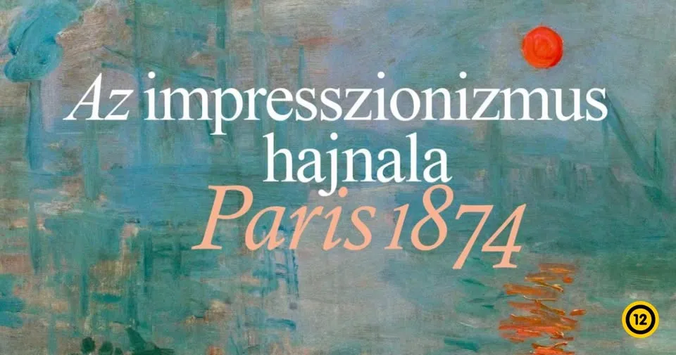 AZ IMPRESSZIONIZMUS HAJNALA