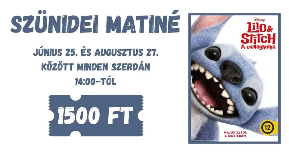 SZÜNIDEI MATINÉ - LILO & STITCH - A CSILLAGKUTYA